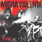 Migra Violenta LP
