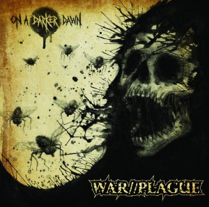 WAR//PLAGUE cover WAR//PLAGUE "On A Darker Dawn"